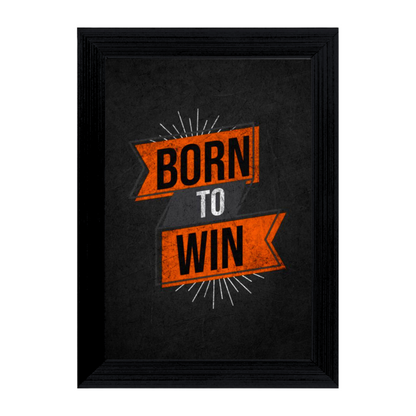 "Born to Win" 4x6 Inches Matte Finish Inspirational Quote Table Top Photo Frame