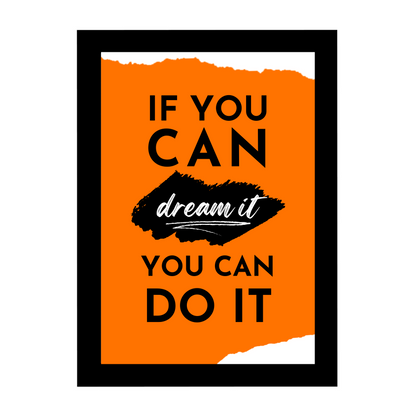 "If You can Dream it, You can Do It" 8x12 Matte Finish Inspirational Photo Frame