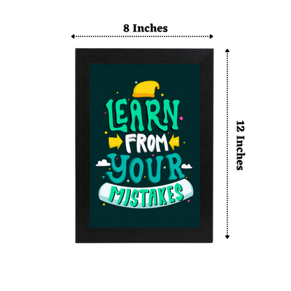"Learn from your Mistakes" 8X12 Inches Matte Finish Inspirational Quote Photo Frame