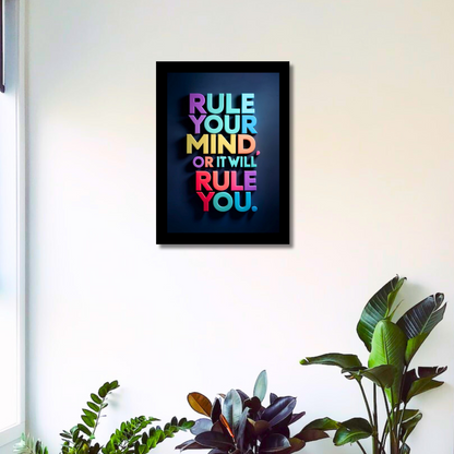 "Rule your mind, or it will rule you"  Matte Finish Inspirational Quote Photo Frame