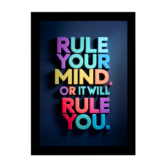 "Rule your mind, or it will rule you"  Matte Finish Inspirational Quote Photo Frame